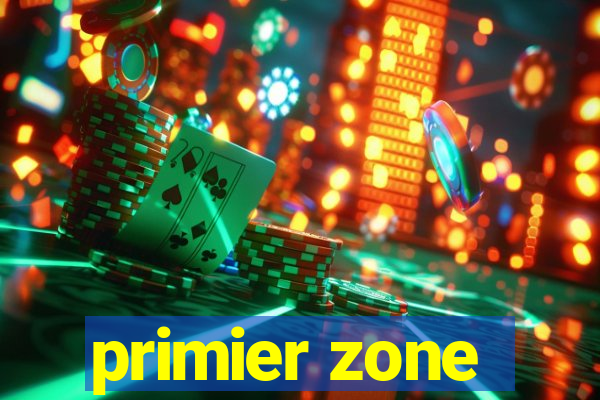primier zone